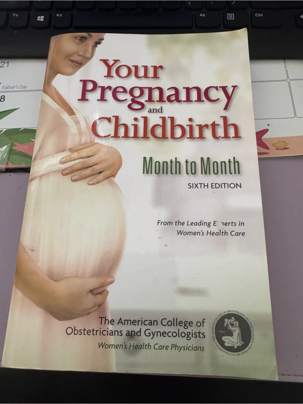 Your Pregnancy and Childbirth Month to Month Sixth Edition